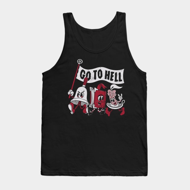 Go To Hell - Vintage Distressed Creepy Cute Rubber Hose Cartoon - Exorcise Tank Top by Nemons